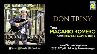 Video thumbnail of "DON TRINY - Macario Romero ( AUDIO OFICIAL)"