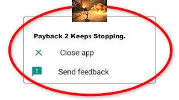 Payback 2 App Keeps Stopping Problem Solutions Android & iOS Phones.