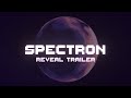 Spectron | Reveal Trailer