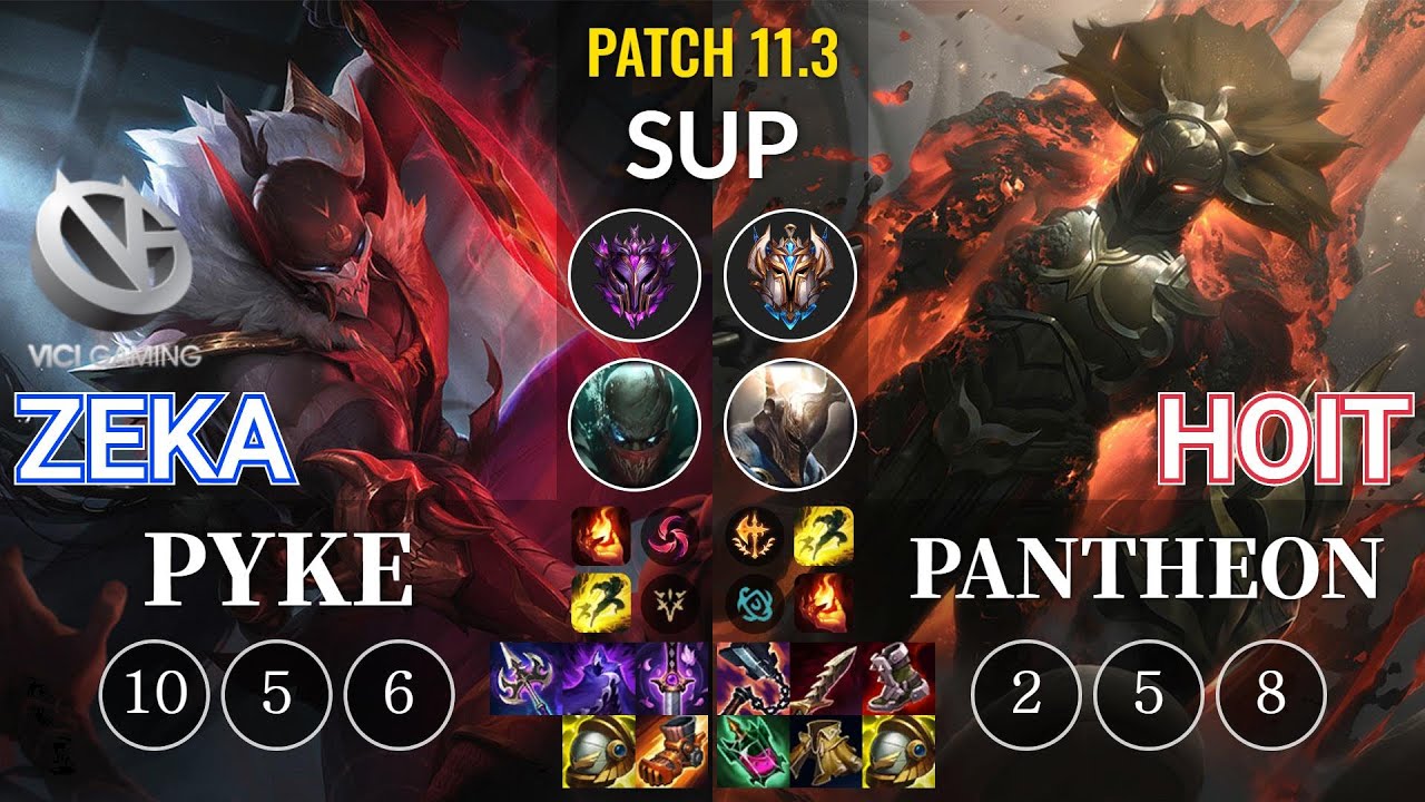 VG Zeka Pyke vs Hoit Pantheon Sup - KR Patch 11.3