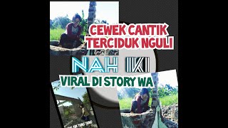 CEWEK CANTIK INi NGULI DI STORY WA - Cewek tiktok