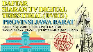 Daftar Siaran Tv Digital Teresterial Dvbt2 Provinsi Jawa Barat Bandung 2021 Youtube