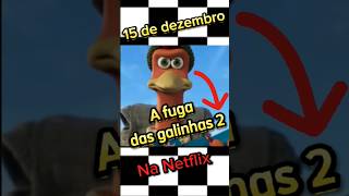 A Fuga Das Galinhas 2 - Você Já Sabia Desse Lançamento?