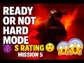 Ready or Not ? Mission (5) A Lethal Obsession - Rating S - Hard Mode