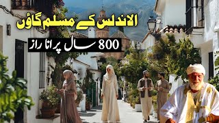 The Hidden Muslim Villages of Spain: 800 Years of Al-Andalus Secret Legacy