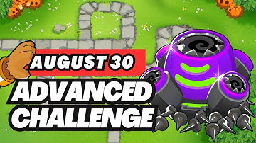 BTD6 Advanced Challenge | 30 August, 2024 | Like If You Give Up ~By Tom