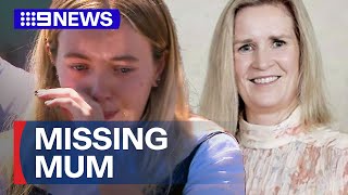 Missing woman's daughter makes emotional plea | 9 News Australia