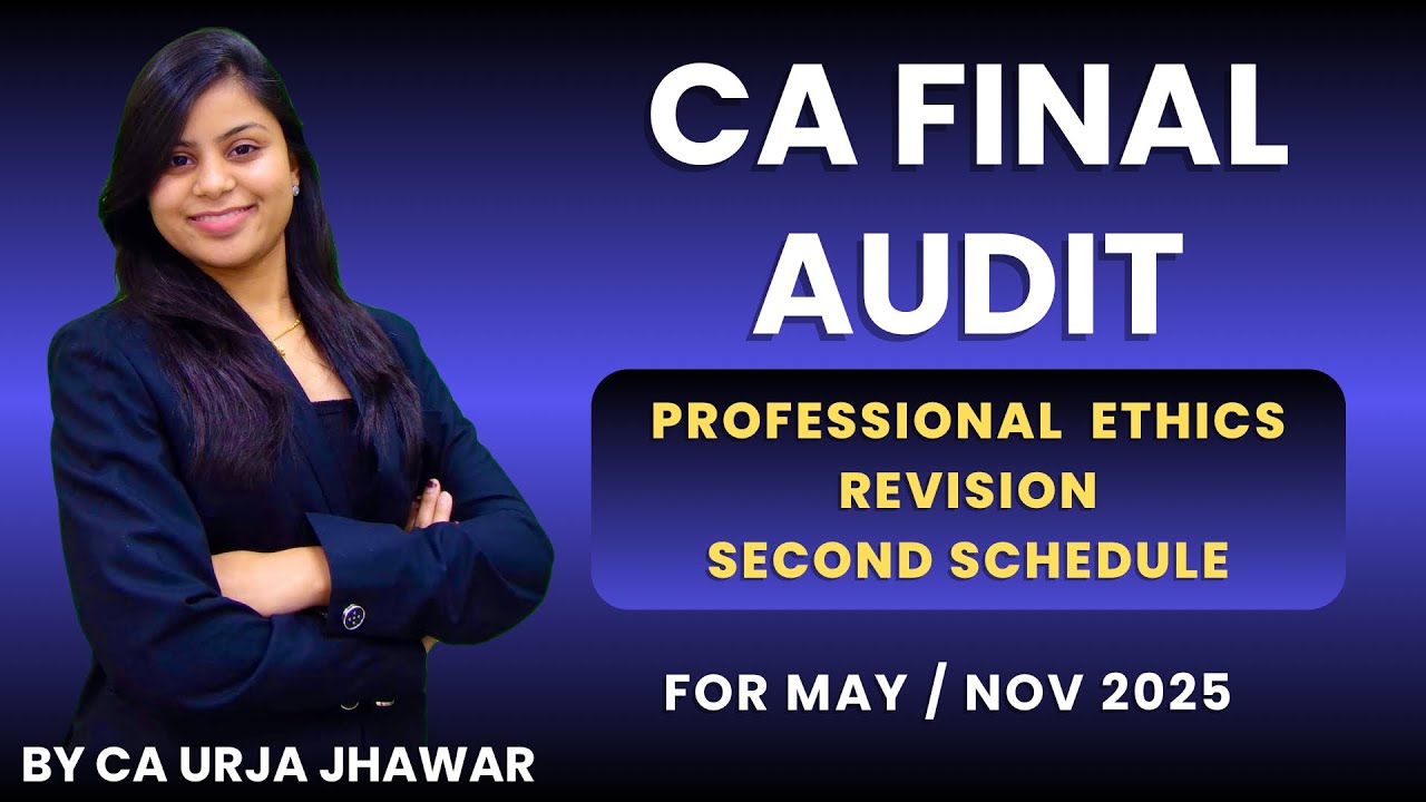 CA Final Audit | Professional Ethics Revision | CA Urja Jhawar | AJC ...