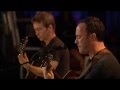 Dave Matthes &amp; Tim Reynolds - Live At The Radio City - Down By The River