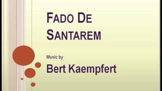 Bert Kaempfert - Fado De Santarem