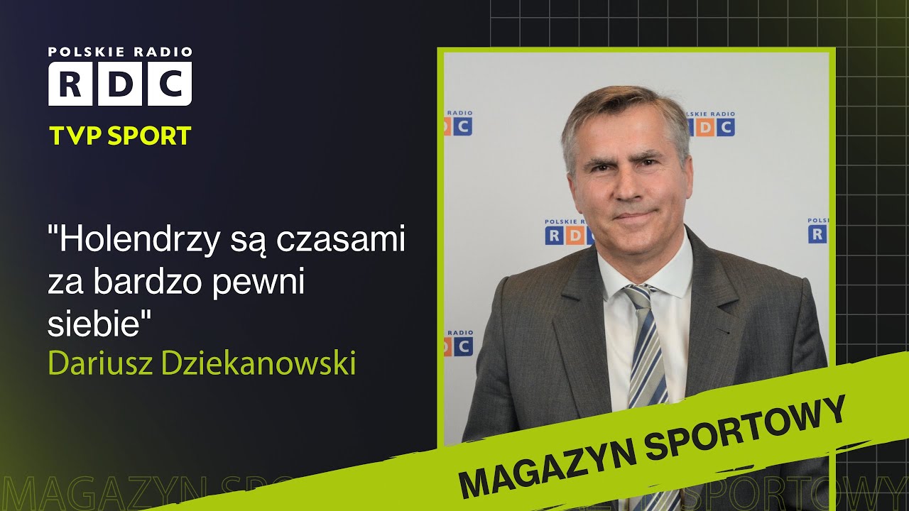 Mecz Polska - Holandia w eliminacjach na MŚ | Dariusz Dziekanowski | Magazyn Sportowy