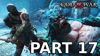 GOD OF WAR 2018 - GAMEPLAY PART 17 - KRATOS AND ATREUS FACE THE IMPOSSIBLE