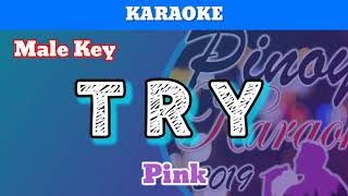 Try by Pink (Karaoke : Male Key)