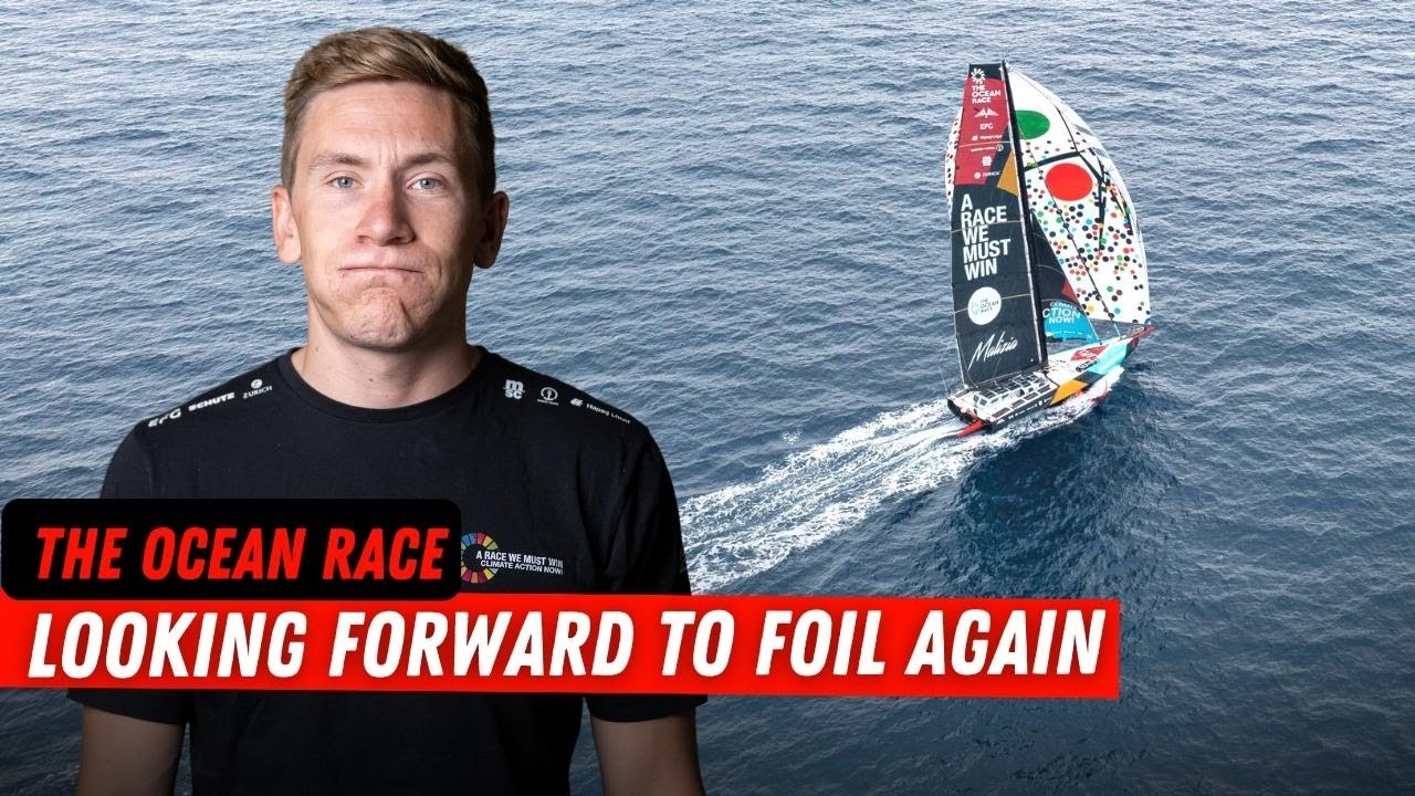 Looking Forward to Foil Again - Day 5 - Leg 7 - The Ocean Race