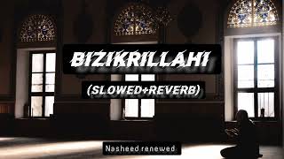 (Slowed+reverb) Bizikrillahi nasheed | Beautiful Arabic nasheed Resimi