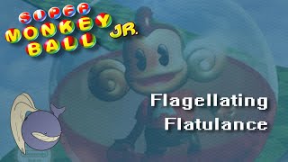 Super Monkey Ball Jr. - Flagellating Flatulence