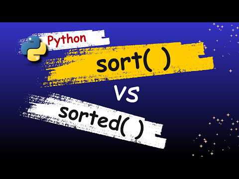 Python sort( ) vs sorted( ): The Difference Everyone Should Know