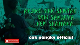 ANJING DAN SAMPAH - DEDI SANJAYA - KENDANG CAK PENGKY