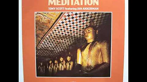 Tony Scott  featuring Jan Akkerman  Meditation (fu...