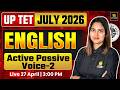 UP TET July 2026 | English | Active-Passive Voice | Part 2 | Pratibha Ma'am