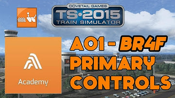 TS Academy Lesson 1 - BR4F Primary Controls with QwertyAfro