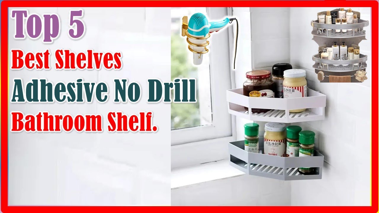✅Best Shelves Adhesive No Drill Bathroom Shelf. | Top 5 | 2025
