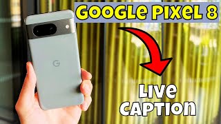 Live Caption Google Pixel 8 || How to use live captions || Live caption settings