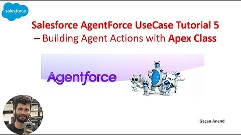 Salesforce AgentForce UseCase Tutorial 5  – Building Agent Actions with Apex Class