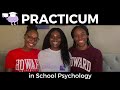 What is Practicum in School Psychology? | Experiences from Howard-trained School Psychologists!