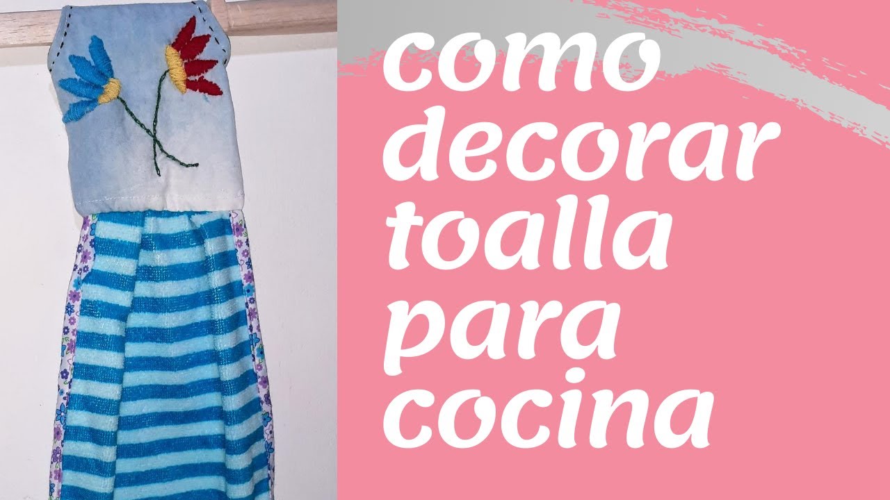 N°1: COMO HACER TOALLAS DE COCINA 