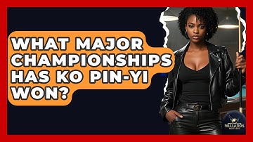 What Major Championships Has Ko Pin-Yi Won? - Billiards Hustlers