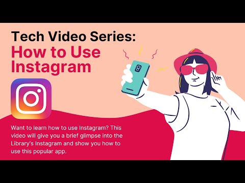 Tech Video Series: How to Use Instagram