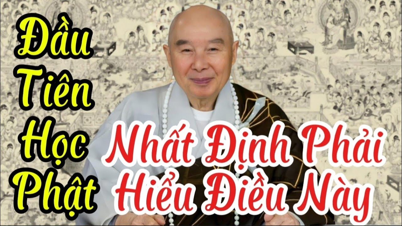 Tập 71 Đầu Tiên Học Phật, Nhất Định Phải Hiểu Điều Này | Pháp Sư Tịnh Không
