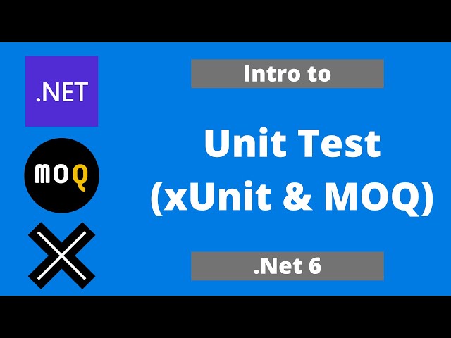 Learn Unit Test with .Net 6 with xUnit and MOQ class=