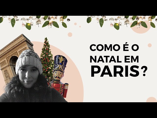 COMO É O NATAL EM PARIS? | Le Plat du Jour