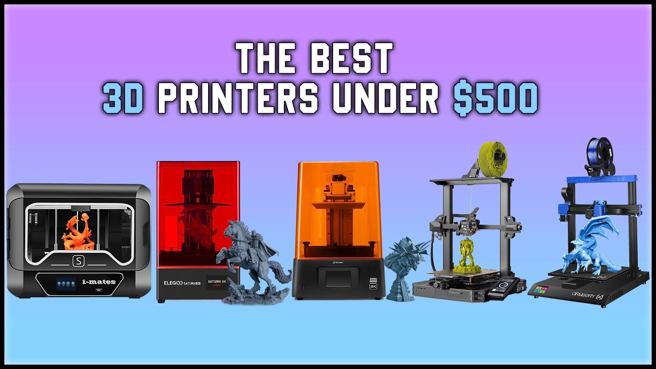 Best 3D Printers Under $500 | Top 5 Best 3D Printers In 2023 - YouTube