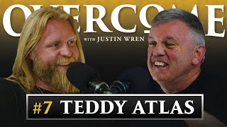 7 - Teddy Atlas  Overcome with Justin Wren 