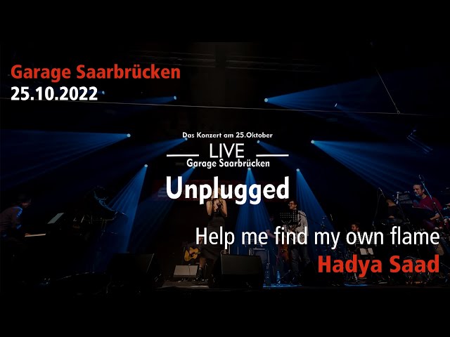 Hadya Saad - Help me find my own flame (Cover) | Unplugged 2022 | 2. Chance Saarland