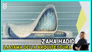 La Arquitecta Que Transformó El Deconstructivismo Zaha Hadid
