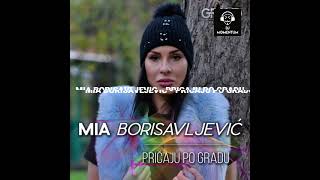 MIA BORISAVLJEVIC   PRICAJU PO GRADU