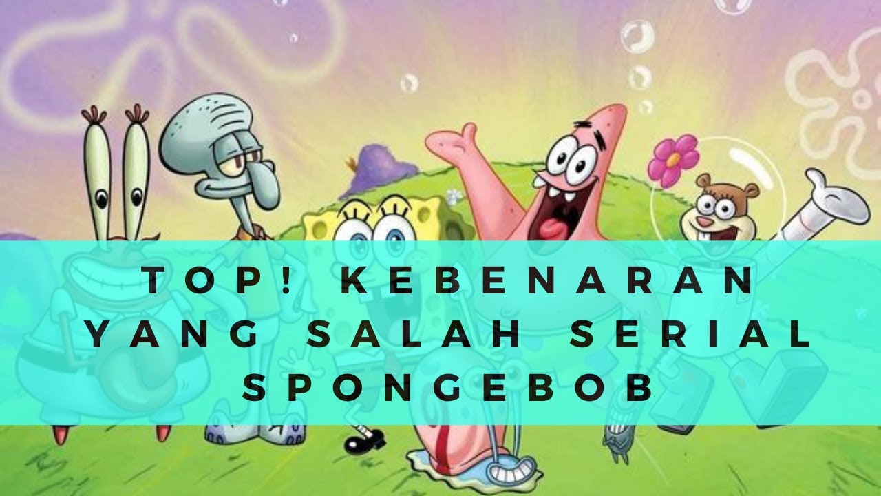 7 TOKOH SPONGEBOB INI FAKTANYA NGAWUR SEMUA! Ah Sudahlah.. - YouTube