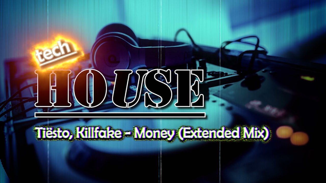Tiësto, Killfake - Money (Extended Mix)