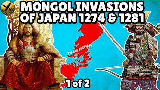 Mongol Invasions of Japan 1274 and 1281 with Army Structure, Armor, Weapons and Tactics Used - 1/2