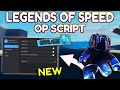 *NEW* Legends Of Speed OP Script (PASTEBIN) 2026