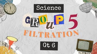 Filtration || Performance Task in Science 6