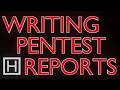Master the Art of Writing Pentest Reports!