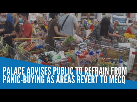 Palace advises public to refrain from panic-buying as areas revert to MECQ