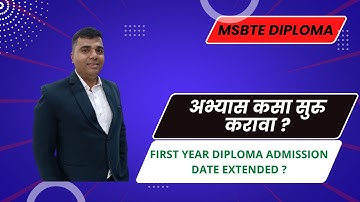 Maharashtra diploma engineering admission schedule/Extended date updates/MSBTE Diploma/First year.
