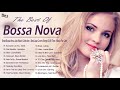 Great Bossa Nova Jazz Music Collection - Best Jazz Covers Songs Of All Time