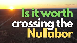Is it worth crossing the nullabor? We show the places to stay and see.